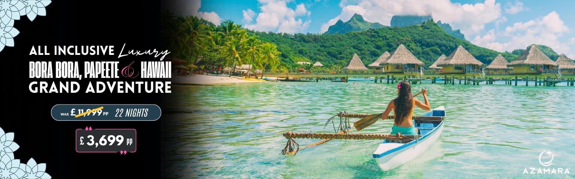 All Inclusive Luxury Bora Bora, Papeete & Hawaii Grand Adventure